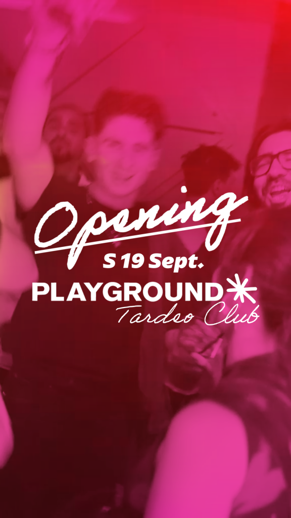 PLAYGROUND Tardeo Club